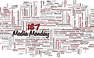 Media Monday 187